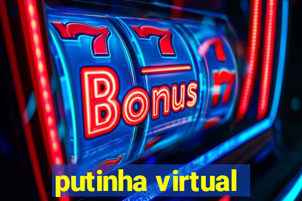 putinha virtual